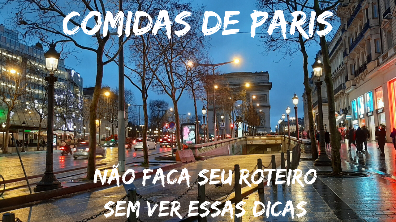 No momento você está vendo As comidas de Paris – Doces e Restaurantes