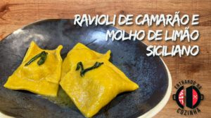 Leia mais sobre o artigo Como fazer Ravioli de camarão com molho de limão