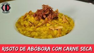 Leia mais sobre o artigo Risoto de Abóbora com Carne Seca