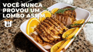 Leia mais sobre o artigo Lombo de porco suculento sem erro